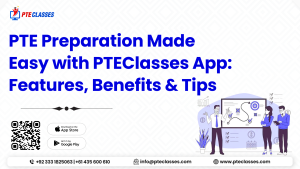 PTE Preparation Made Easy with PTEClasses App: Features, Benefits & Tips