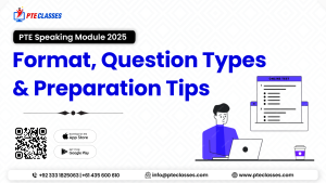 PTE Speaking Module 2025: Format, Question Types & Preparation Tips