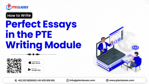 How to Write Perfect Essays in the PTE Writing Module