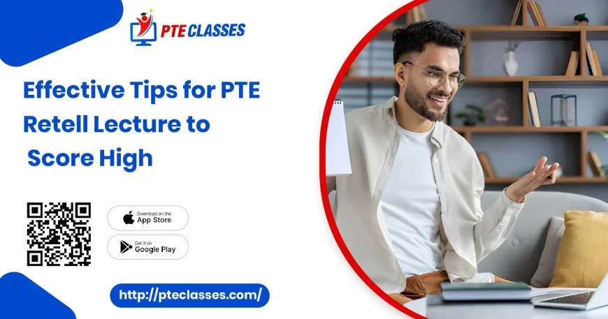 PTE retell lecture tips
