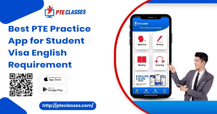 PTE practice app for student visa English requirement