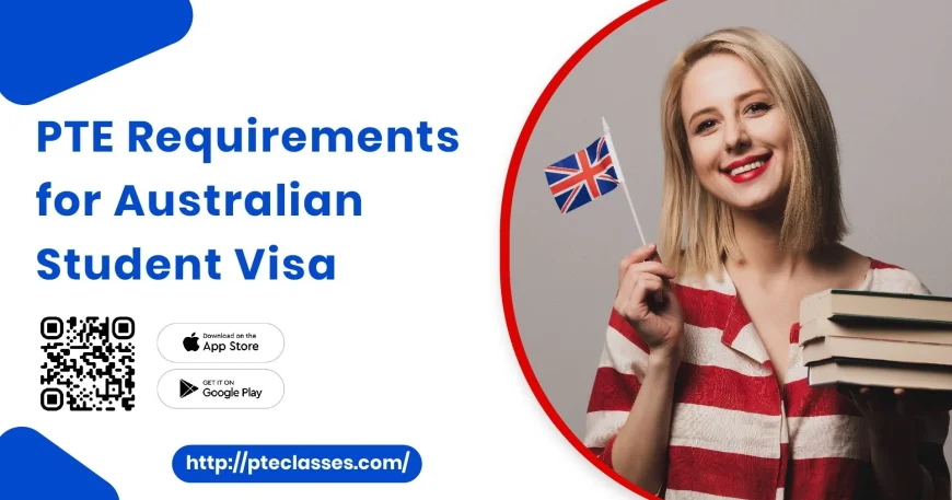 PTE student visa Australia