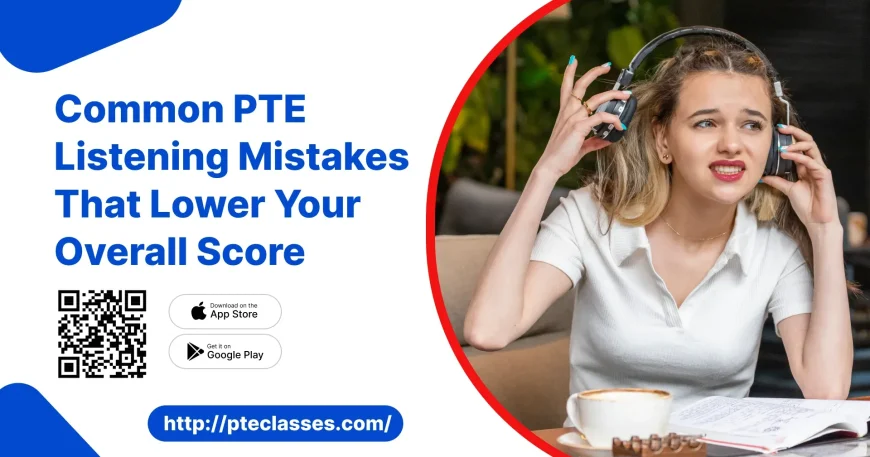Common mistakes in PTE listening test